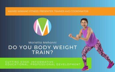 Do you body weight train?