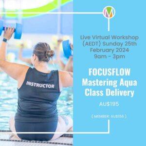 FocusFlow mastering aqua class delivery, Marietta Mehanni education, aqua instructors, verbal and non verbal cueing, Maria Teresa Stone