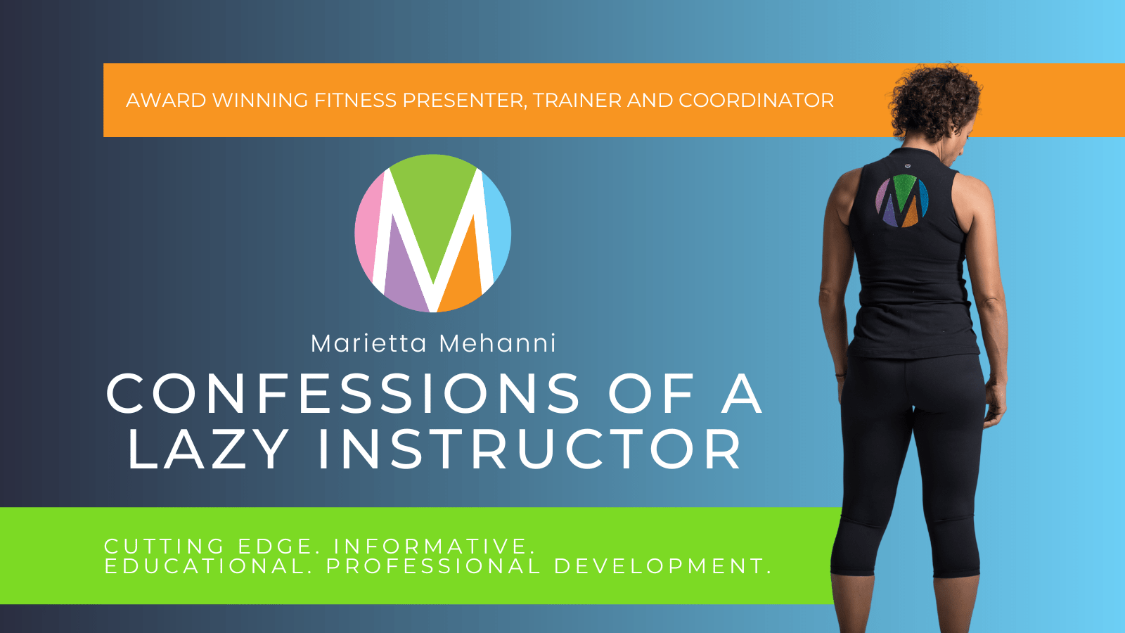 Blog Confessions of a Lazy Instructor Marietta Mehanni group fitness guru presenter